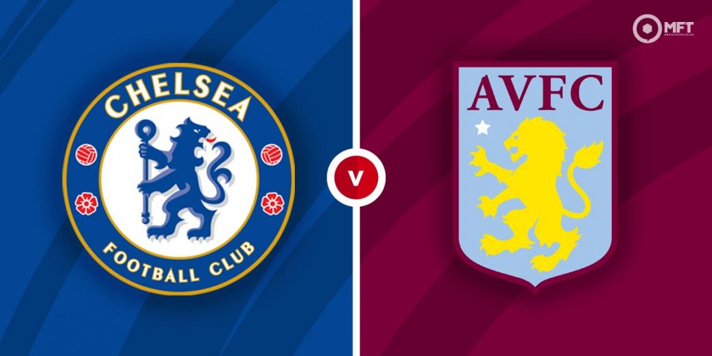 Chelsea – Aston Villa: Formacionet zyrtare