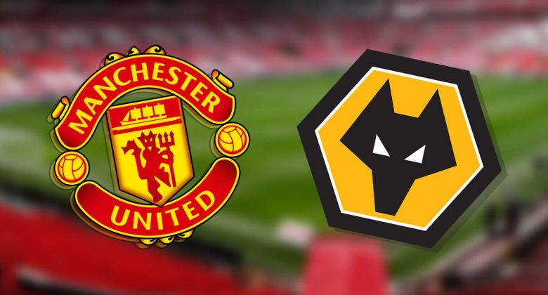 Man United – Wolves: Formacionet zyrtare