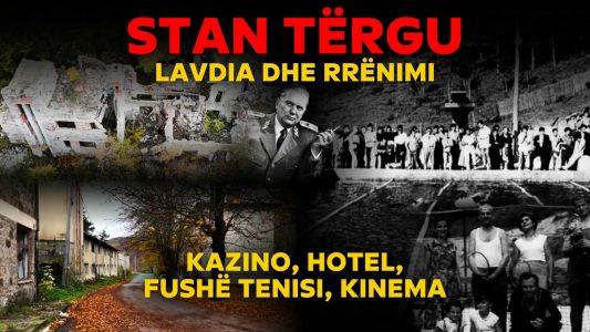 Nga hoteli ku rrinte Tito te kazinoja e viteve ’30, Stan Tërgu, fantazma që mezi qëndron në këmbë (VIDEO)